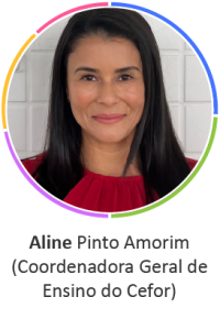 Aline Pinto Amorim, Coordenadora Geral de Ensino